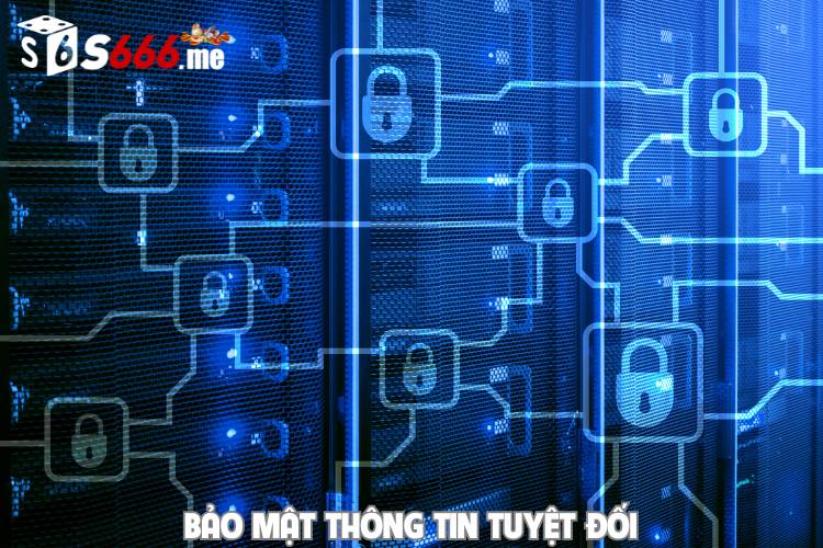 Bảo mật thông tin tuyệt đối