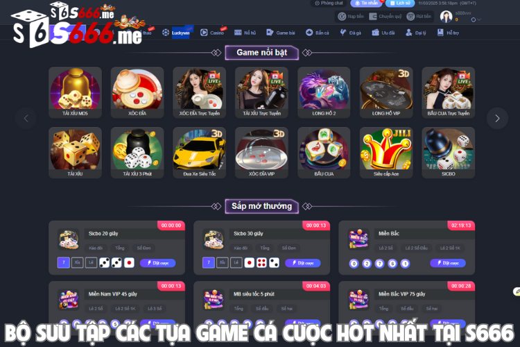 Bộ sưu tập các tựa game cá cược HOT nhất tại S666