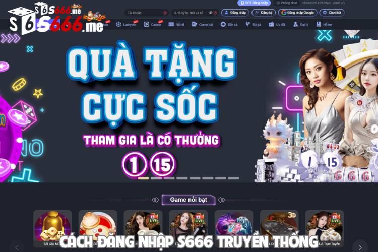 Cách đăng nhập S666 truyền thống