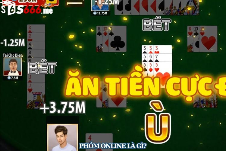 Phỏm online là gì?